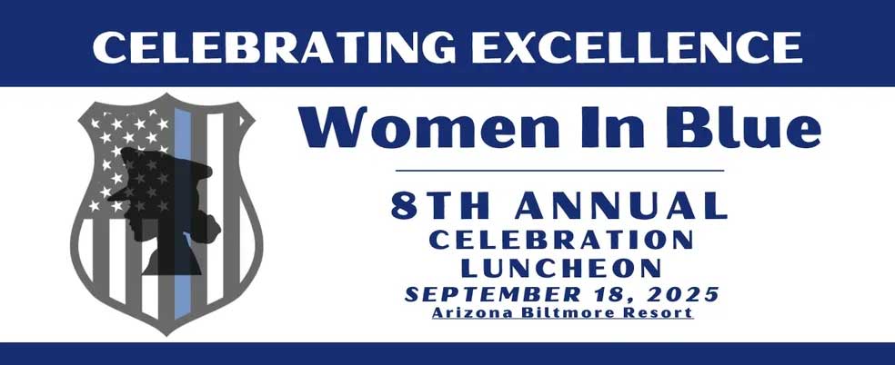Celebrating Excellence – 8th Annual Women in Blue Celebration Luncheon, September 18, 2025 at the Arizona Biltmore Resort