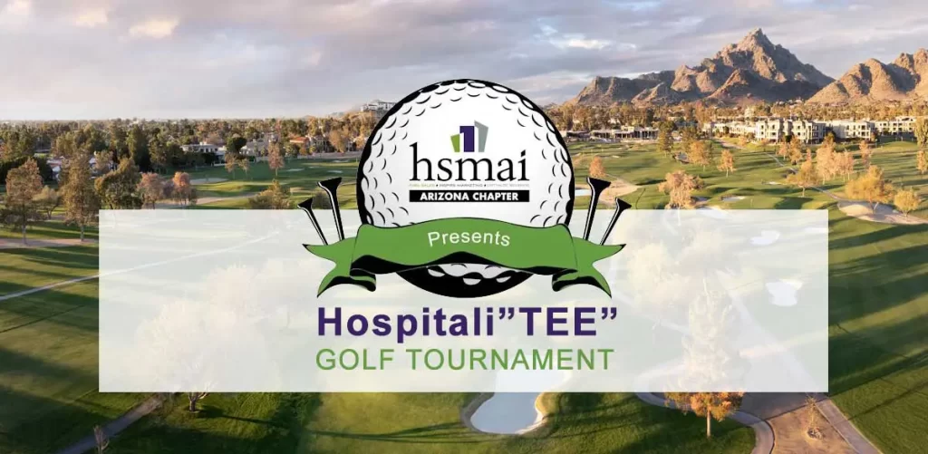 13th Annual HospitaliTEE Golf & Networking Event organized by HSMAI Arizona and MPI Arizona returns to Arizona Biltmore Golf Club HSMAI Arizona Chapter presents the HospitaliTEE Golf Tournament logo over a golf course backdrop with Camelback Mountain in the distance.