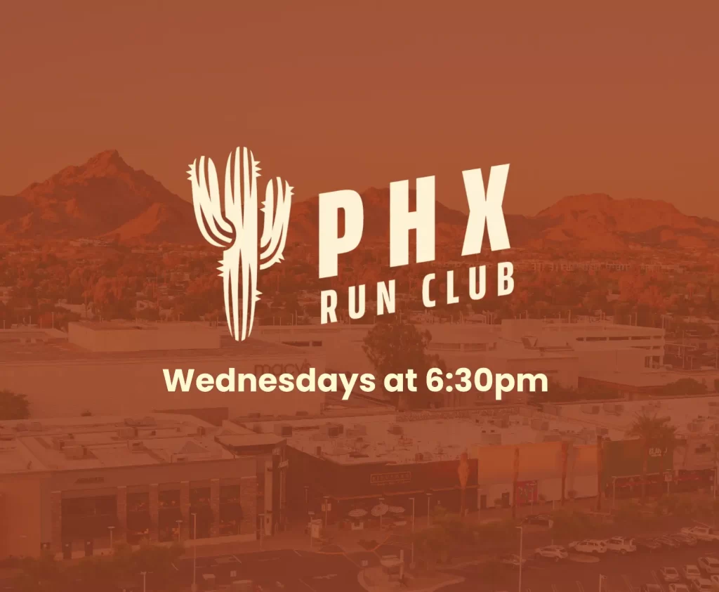 Phoenix Run Club – Wednesdays at 6:30pm at Biltmore Fashion Park Phoenix Run Club logo with cactus icon and text “Wednesdays at 6:30pm” over a backdrop of Biltmore Fashion Park and Camelback Mountain