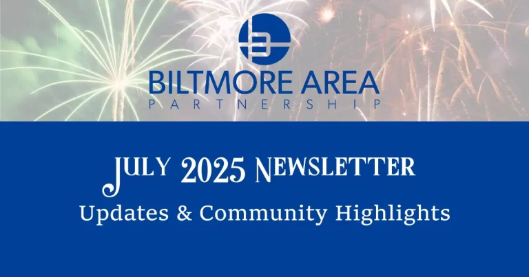 Fireworks in the background with the Biltmore Area Partnership logo and the title "July 2025 Newsletter – Updates & Community Highlights."