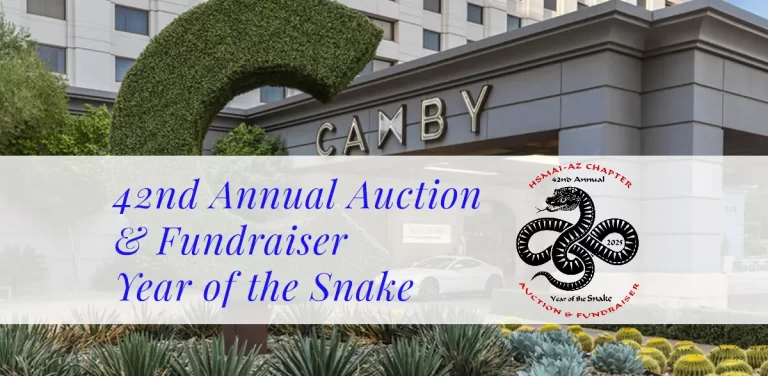 Camby Hotel entrance with topiary arch and event overlay text: "42nd Annual Auction & Fundraiser – Year of the Snake" with HSMAI Arizona logo
