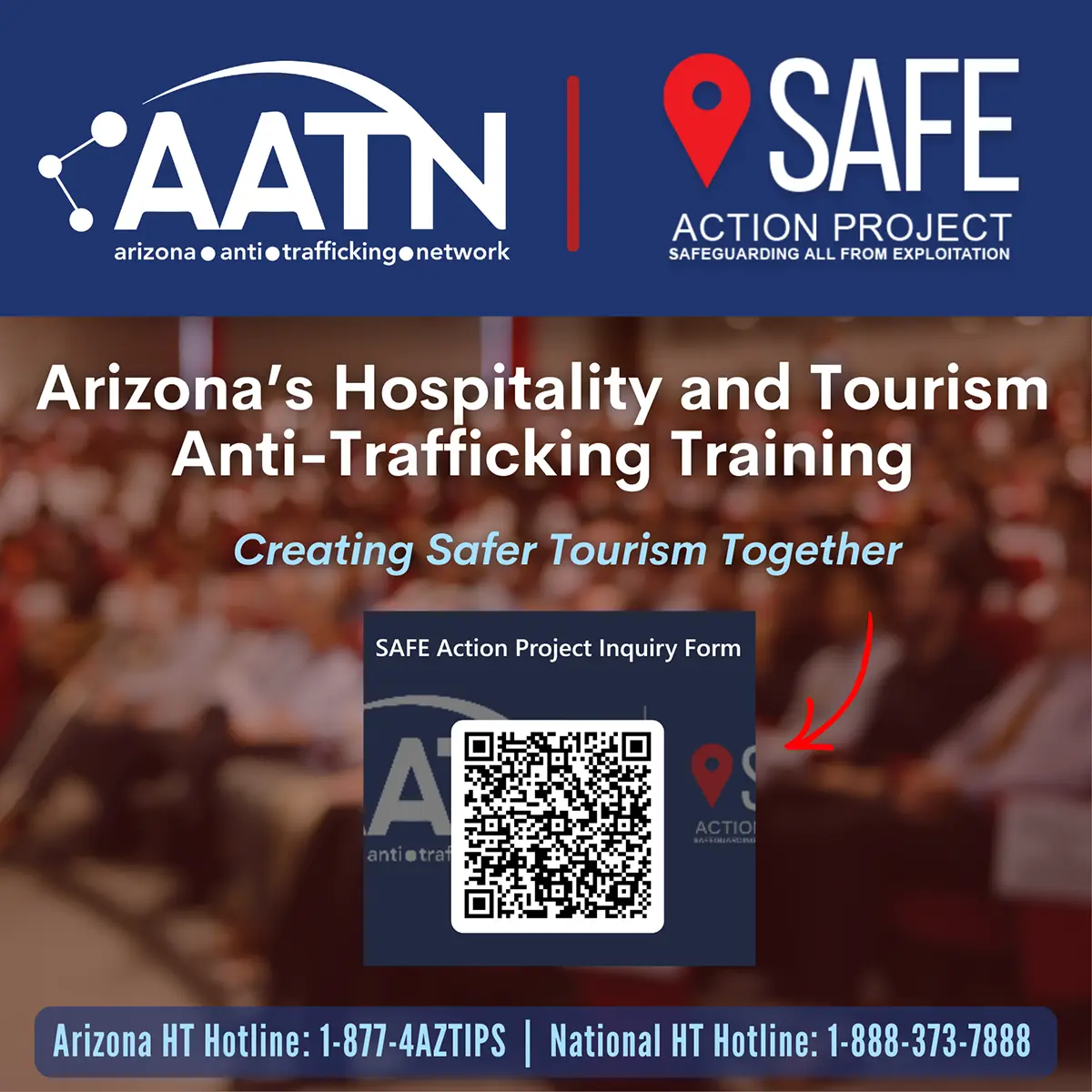Arizona Anti-Trafficking Network (AATN) and SAFE Action Project graphic promoting Arizona’s Hospitality and Tourism Anti-Trafficking Training with QR code and hotline numbers.